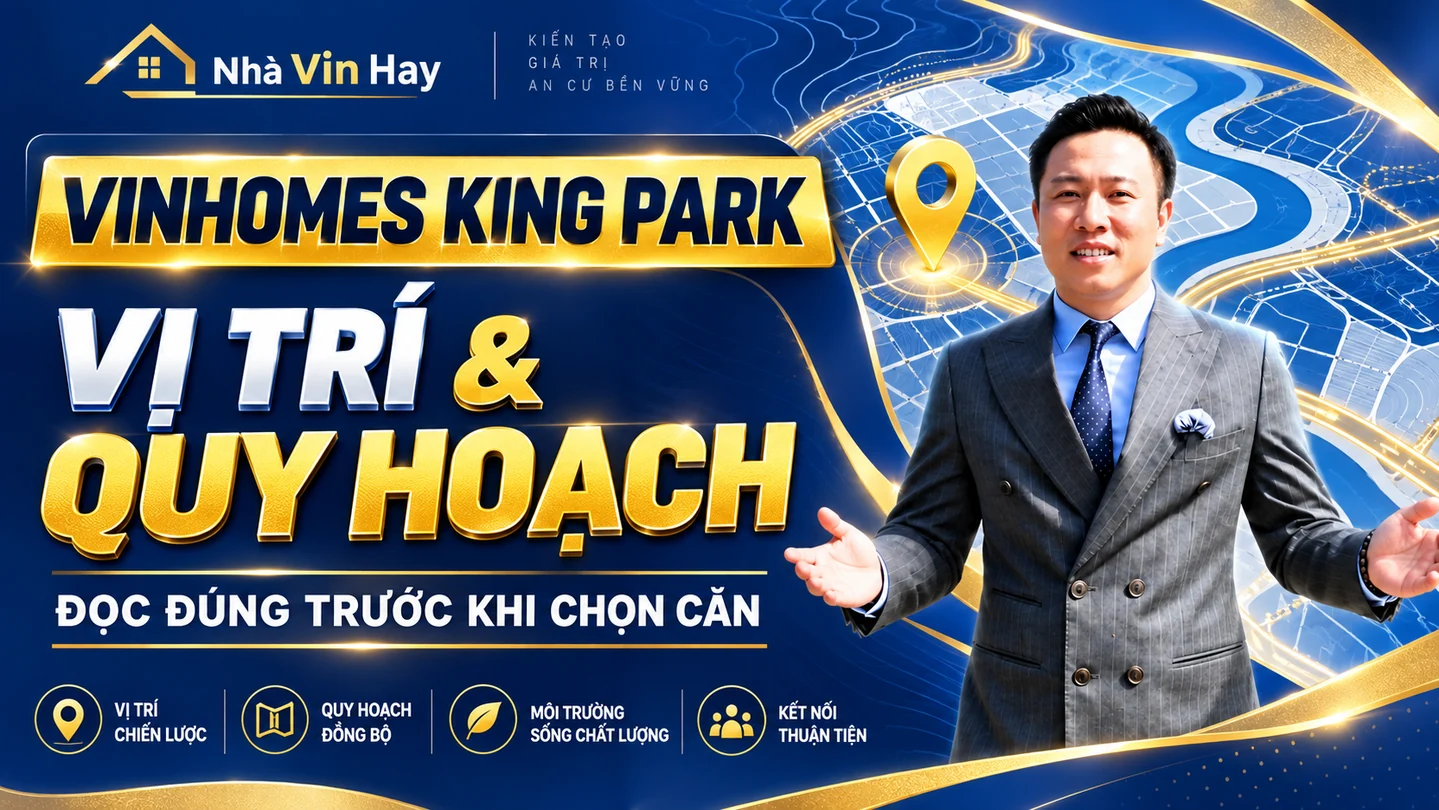 Lê Kim Cương trên ảnh đại diện Vinhomes King Park: Vị trí và quy hoạch, đồ họa bản đồ minh họa