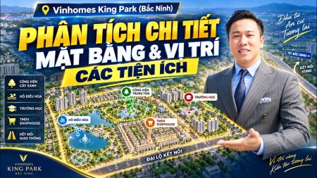 Lê Kim Cương phân tích mặt bằng Vinhomes King Park và vị trí các tiện ích trên kênh Nhà Vin Hay